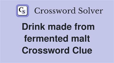 malt beverage crossword clue 3 letters